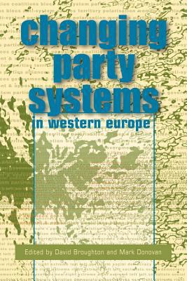 Changing Party Systems in Western Europe B0025LRRG2 Book Cover