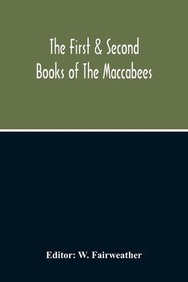 The First & Second Books Of The Maccabees 9354215130 Book Cover