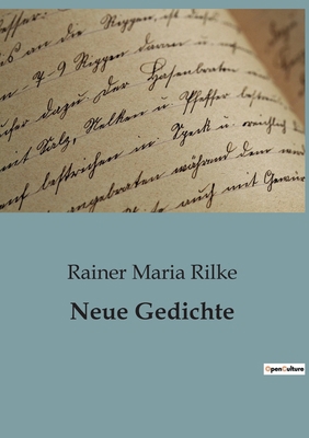 Neue Gedichte [German] B0BY7KZ8MR Book Cover