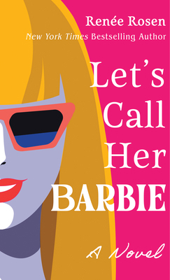 Let's Call Her Barbie [Large Print] 1420520814 Book Cover