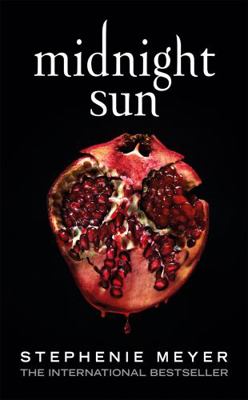 Midnight Sun (Twilight series, 5) 0349003629 Book Cover