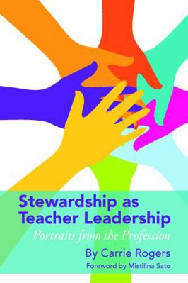 Stewardship as Teacher Leadership: Portraits fr... 1975501535 Book Cover