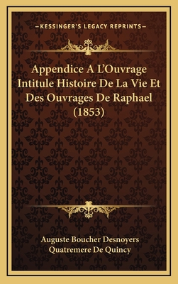 Appendice A L'Ouvrage Intitule Histoire De La V... [French] 1169119360 Book Cover