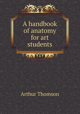 A handbook of anatomy for art students 5518471491 Book Cover