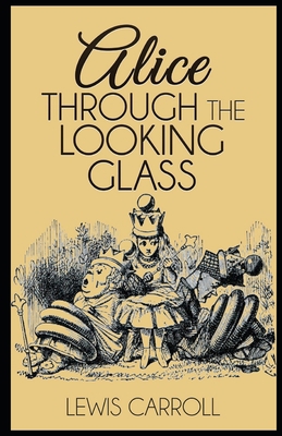 Paperback Through the Looking Glass Illustrated Book