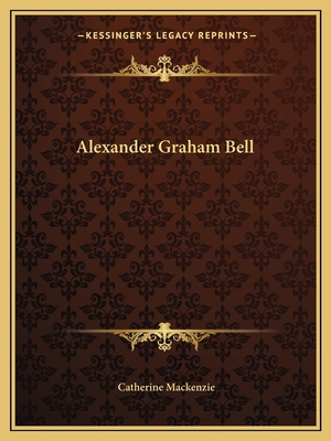 Alexander Graham Bell 1162591935 Book Cover