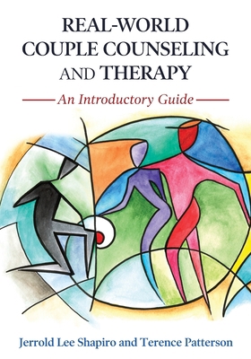 Real-World Couple Counseling and Therapy: An In... 1516544331 Book Cover
