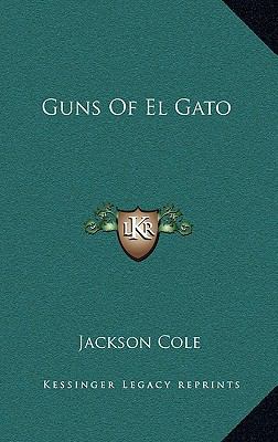 Guns of El Gato 1164474219 Book Cover