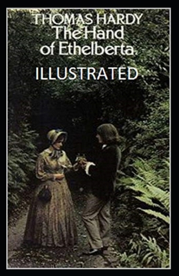Paperback The Hand of Ethelberta Illustrated Book