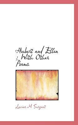 Hubert and Ellen: With Other Poems 1113753137 Book Cover