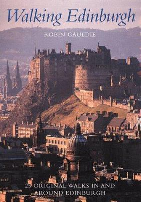 Walking Edinburgh: Twenty-Five Original Walks i... 0658003658 Book Cover