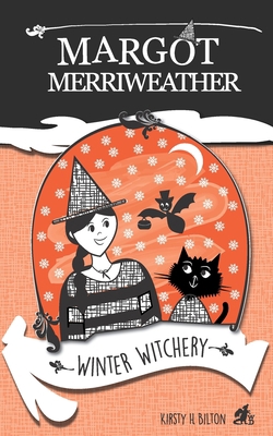 Margot Merriweather: Winter Witchery 183808021X Book Cover