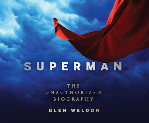 Superman: The Unauthorized Biography 1662023626 Book Cover