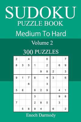 300 Medium to Hard Sudoku Puzzle Book 1717190650 Book Cover