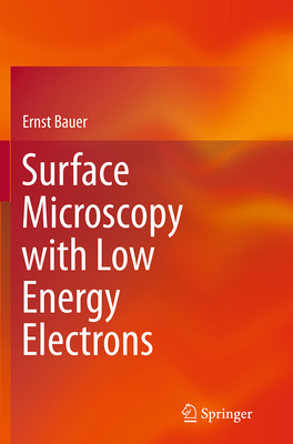Surface Microscopy with Low Energy Electrons 1493939882 Book Cover