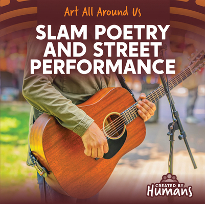 Slam Poetry and Street Performance 1534552847 Book Cover
