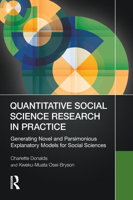 Quantitative Social Science Research in Practic... 1032647078 Book Cover