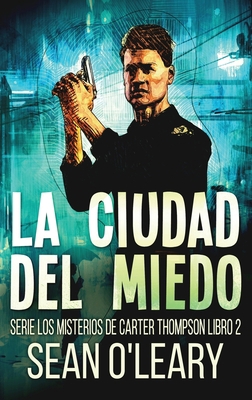 La Ciudad del Miedo [Spanish] [Large Print] 4824178193 Book Cover