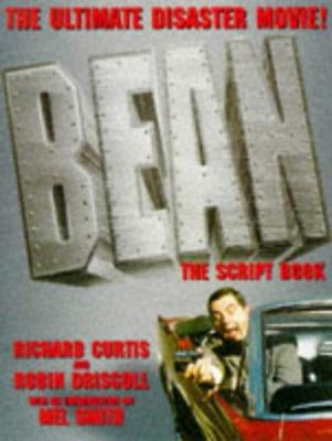 Bean - The Script Book: The Filmscript of Mr. B... 0752222899 Book Cover