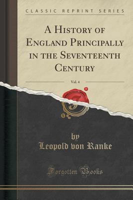 A History of England Principally in the Sevente... 1330458729 Book Cover