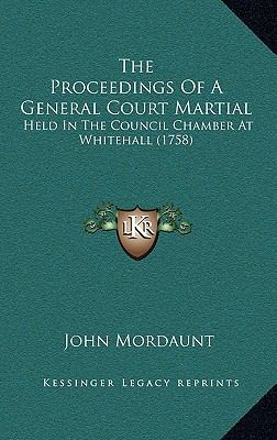 The Proceedings of a General Court Martial: Hel... 1165168499 Book Cover