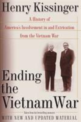 Ending the Vietnam War: A History of America's ... 074321532X Book Cover