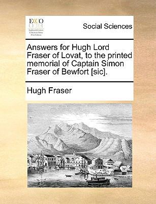 Answers for Hugh Lord Fraser of Lovat, to the P... 1140978349 Book Cover
