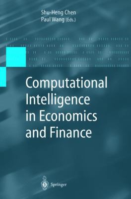 Computational Intelligence in Economics and Fin... 3642079024 Book Cover