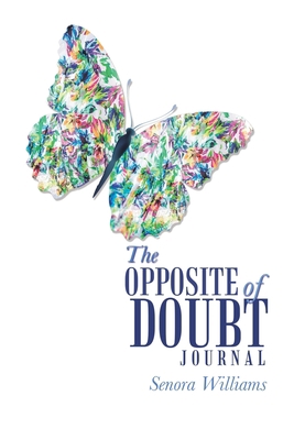 The Opposite of Doubt Journal 1664119116 Book Cover