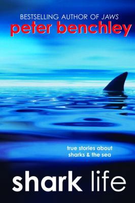 Shark Life: True Stories about Sharks & the Sea 0385731094 Book Cover