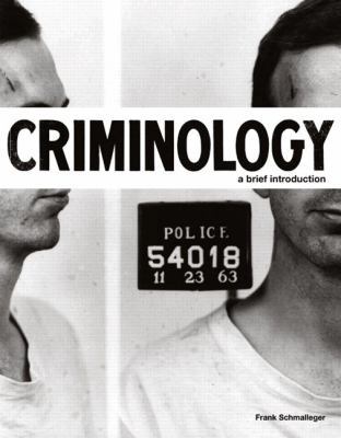 Criminology: A Brief Introduction 0132340690 Book Cover