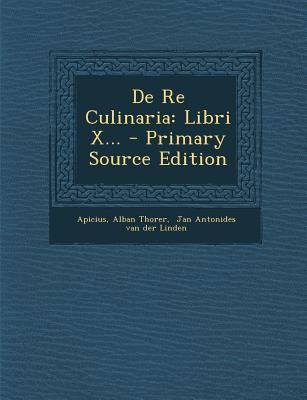 de Re Culinaria: Libri X... [Latin] 1294088823 Book Cover