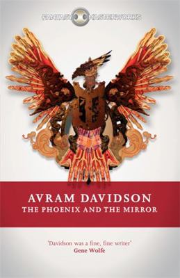 The Phoenix and the Mirror (Fantasy Masterworks) 0575130385 Book Cover