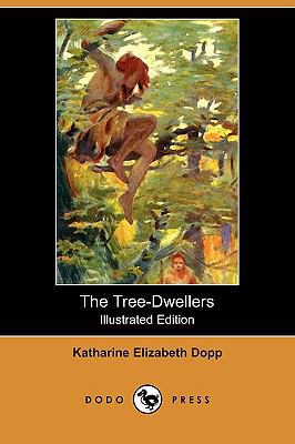 The Tree-Dwellers (Illustrated Edition) (Dodo P... 1409912051 Book Cover