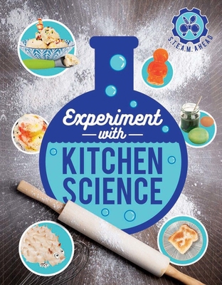 Experiment with Kitchen Science: Fun Projects t... 0711243387 Book Cover