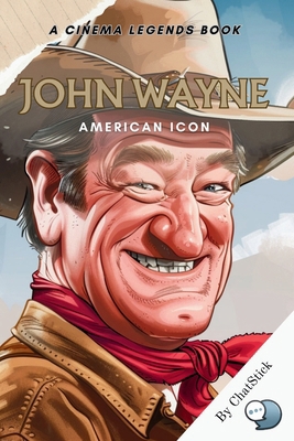 John Wayne: American Icon: A Definitive Portrai... B0CWDV8DWM Book Cover