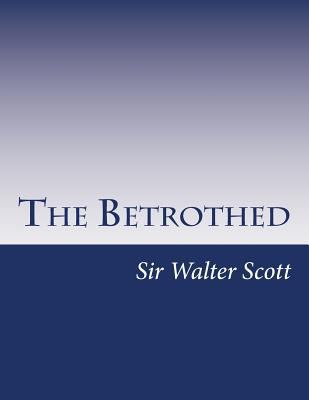 The Betrothed 1500377058 Book Cover