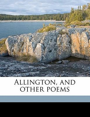 Allington, and Other Poems 1178402754 Book Cover