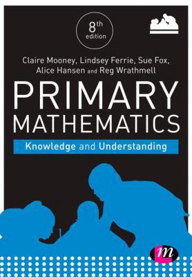 Primary Mathematics: Knowledge and Understanding 1526440512 Book Cover