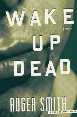 Wake Up Dead: A Cape Town Thriller 0805088768 Book Cover