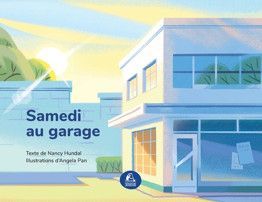 Samedi au garage [French] 2925064019 Book Cover
