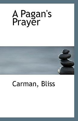 A Pagan's Prayer 1113550082 Book Cover