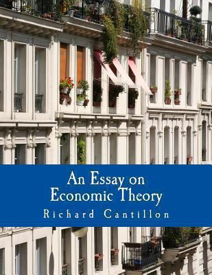 An Essay on Economic Theory (Large Print Editio... [Large Print] 1479321583 Book Cover