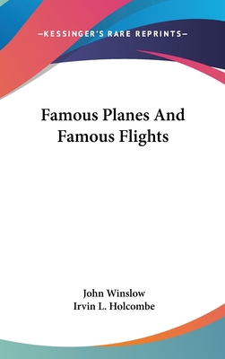 Famous Planes And Famous Flights 1161641831 Book Cover