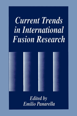 Current Trends in International Fusion Research 0306455137 Book Cover