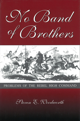 No Band of Brothers: Problems of the Rebel High... 0826212557 Book Cover