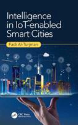 Intelligence in Iot-Enabled Smart Cities 1138316849 Book Cover