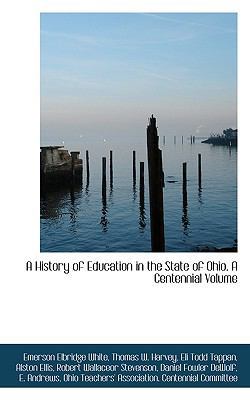 A History of Education in the State of Ohio. a ... 1117015319 Book Cover