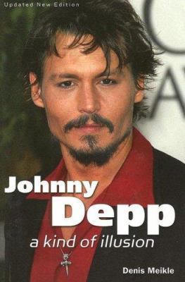 Johnny Depp: A Kind of Illusion 1905287291 Book Cover
