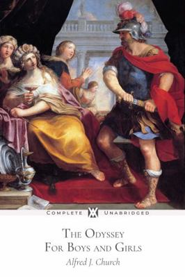 The Odyssey for Boys and Girls: With 12 Origina... 1649650086 Book Cover